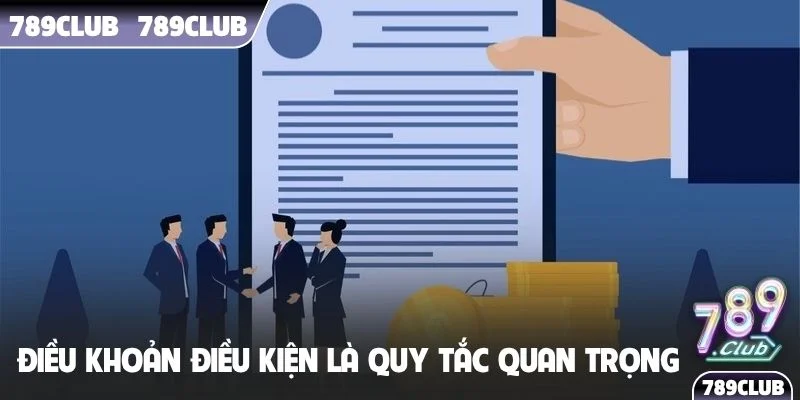 Điều khoản điều kiện là bộ quy tắc quan trọng