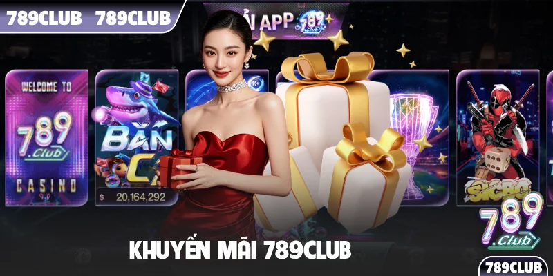 khuyến mãi 789Club
