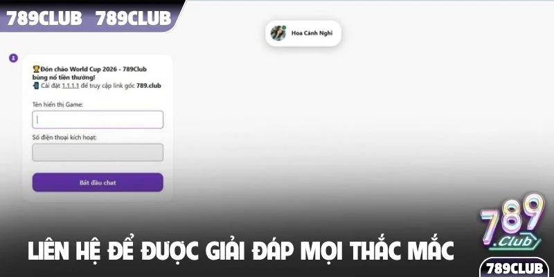 Liên hệ cổng game để được giải đáp mọi thắc mắc