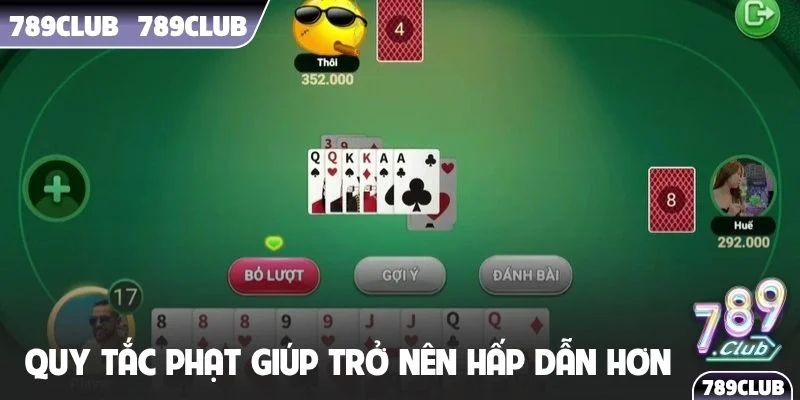 Quy tắc phạt giúp ván cược trở nên hấp dẫn hơn